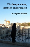 El año que viene, también en Jerusalén 1291395253 Book Cover