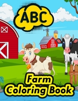 farm abc coloring activity: Learning Alphabet Coloring A to Z Animals, Fruits Name with Picture for Pre K, Kindergarten and Kids Ages 2-5 - abc alphabet letters coloring book 1679059688 Book Cover
