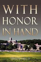With Honor in Hand 1450223125 Book Cover