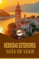 EXTERIORES GUÍA DE VIAJE 2026: "Explora las islas, descubre la cultura local y experimenta la belleza natural del remoto archipiélago de Escocia" (Spanish Edition) B0GPQP39R2 Book Cover