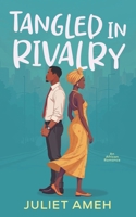 Tangled In Rivalry: An African Romance 9787785707 Book Cover