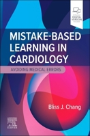 Mistake-Based Learning: Cardiology: Avoiding Medical Errors 032393157X Book Cover