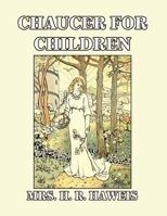 Chaucer for Children 1986505650 Book Cover