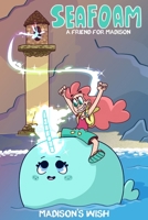 Seafoam: Madison's Wish B0DYBW8SD5 Book Cover