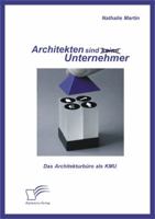 Architekten Sind (Keine) Unternehmer: Das Architekturburo ALS Kmu 3842898290 Book Cover