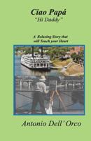 Ciao Papa : Hi Daddy 1979972168 Book Cover
