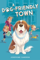 A Dog-Friendly Town 1250791782 Book Cover