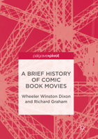 A Brief History of Comic Book Movies 331947183X Book Cover