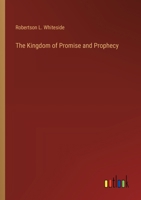 The kingdom of promise and prophecy 3368929496 Book Cover