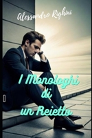I Monologhi di un Reietto B0C9S8W61L Book Cover
