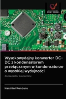 Wysokowydajny konwerter DC-DC z kondensatorem przełączanym w kondensatorze o wysokiej wydajności: Kondensator przełączany 6202896221 Book Cover