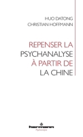 Repenser la psychanalyse à partir de la Chine (French Edition) B0GQCL32FC Book Cover