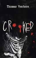 Crooked 1532071337 Book Cover