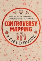 Controversy Mapping: A Field Guide 150954450X Book Cover