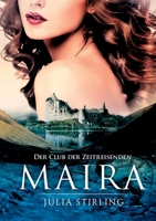 Maira: Der Club der Zeitreisenden 5 3750496013 Book Cover