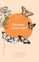 Erkenntnis verleiht Flügel: Einen Weg vorausgegangen... damit DU es auch schaffst! 3347379705 Book Cover
