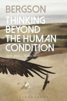 Bergson: Thinking Beyond the Human Condition 135004394X Book Cover