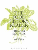 The Food History Reader: Primary Sources 0857854135 Book Cover