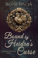 Bound By Heidra's Curse 1954708378 Book Cover