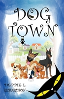 Dog Town 1648267106 Book Cover