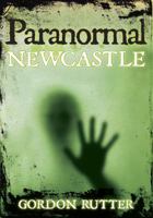 Paranormal Newcastle 0752449176 Book Cover
