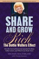 Share and Grow Rich: The Dottie Walters Effect 1601940084 Book Cover