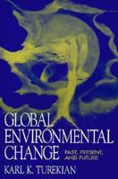 Global Environmental Change: Past, Present, and Future 013303447X Book Cover