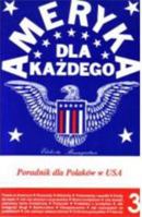 Ameryka dla Kazdego: Poradnik dla Polakow w USA. Vol. 3 0963393227 Book Cover