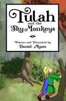 Tulah and the Sky Monkeys B0F248XTKW Book Cover