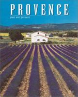 Provence: Past and Present 1586634984 Book Cover