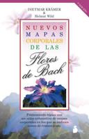 Nuevos Mapas Corporales Con Las Flores de Bach 8478083421 Book Cover