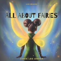 All About Fairies: An I Love Lorelai Book (I Love Lorelai Books) B0CKJC7TMT Book Cover