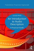 An Introduction to Audio Description: A Practical Guide 1138848158 Book Cover