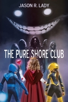 The Pure Shore Club 1685135625 Book Cover