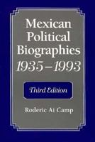 Mexican Political Biographies, 1935-1993: Third Edition (ILAS Special Publication) 0292711816 Book Cover