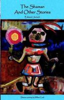 The Shaman and Other Stories 1401097804 Book Cover