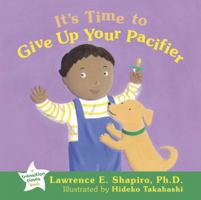 It's Time to Give Up Your Pacifier 1572245859 Book Cover