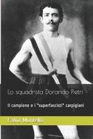Lo squadrista Dorando Pietri: Il campione e i "superfascisti" carpigiani B09BYDSX13 Book Cover