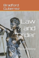 Law and Order: A concise history B0DV95GG4D Book Cover