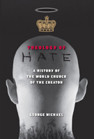 Theology of Hate: A History of the World Church of the Creator 0813081777 Book Cover
