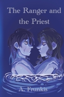 The Ranger and the Priest B0GZ1KC5HT Book Cover