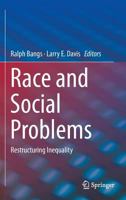 Race and Social Problems: Restructuring Inequality 1493908626 Book Cover