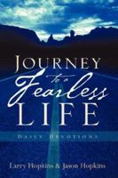 Journey to a Fearless Life 1597819182 Book Cover