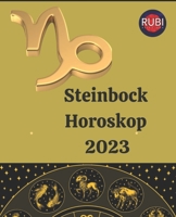 Steinbock. Horoskop 2023 B0BN2TLNF9 Book Cover