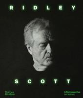 Ridley Scott: A Retrospective 0500298572 Book Cover