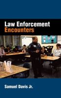 Law Enforcement Encounters 1524695289 Book Cover