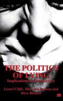 The Politics of Lying: Implications for Democracy 0333717384 Book Cover