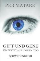 Gift und Gene: Ein Wettlauf um den Tod 1980552517 Book Cover