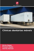 Clínicas dentárias móveis (Portuguese Edition) 6202471220 Book Cover