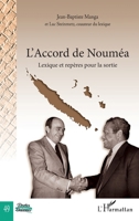 L'Accord de Nouméa: Lexique et repères pour la sortie (Portes Océanes) (French Edition) 2343184763 Book Cover